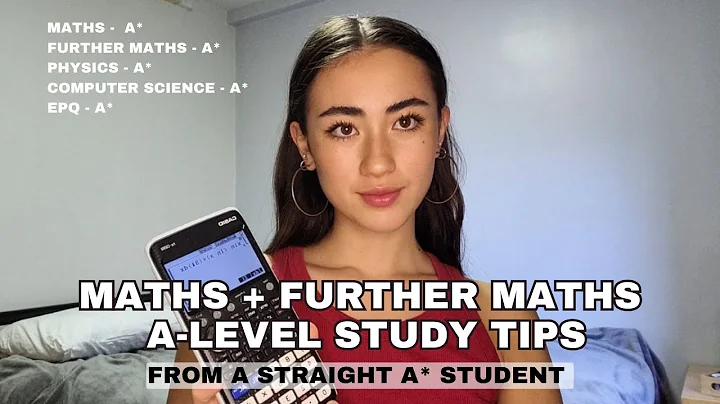 a level maths and further maths tips from a straight a* student