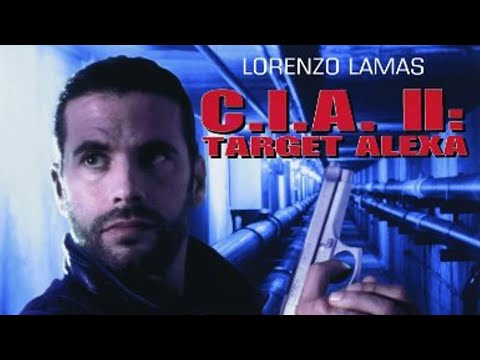 C.I.A. II: Target Alexa (1993) |Full Movie HD| | Lorenzo Lamas , Kathleen Kinmont , John Savage|
