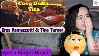 Opera Singer Reacts to Tina Turner & Eros Ramazzotti - Cose Della Vita - Live Munich (1998)