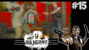 Boiling Point: Road to Hell | Gameplay #15