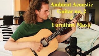 Ambient Acoustic Guitar no2 Guitar Improvisation