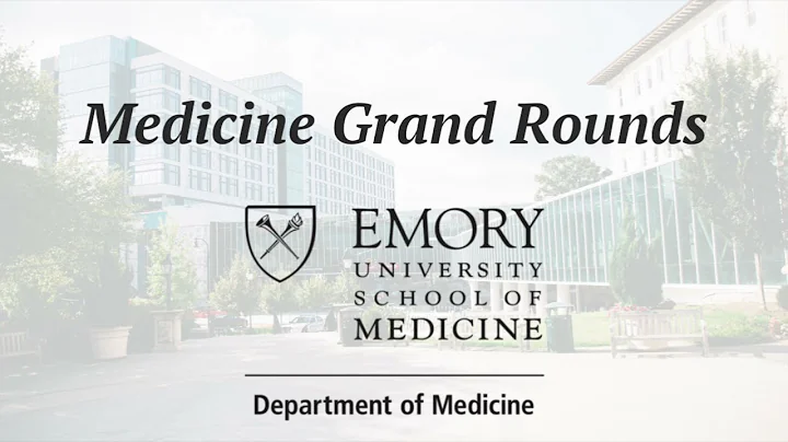 Medicine Grand Rounds: "Implementation of High-Sensitivity Troponin at Emory and Grady..." 10/26/21