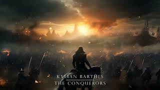 Kylian Barthes - The Conquerors | Epic Battle Orchestral Music