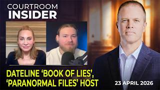 COURTROOM INSIDER | Kouri Richins' 'Book of Lies' on Dateline, Paranomal Files host Colin Browen
