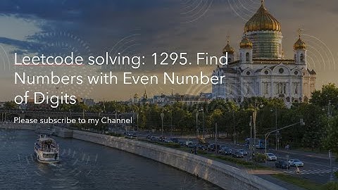 Leetcode solving: 1295. Find Numbers with Even Number of Digits