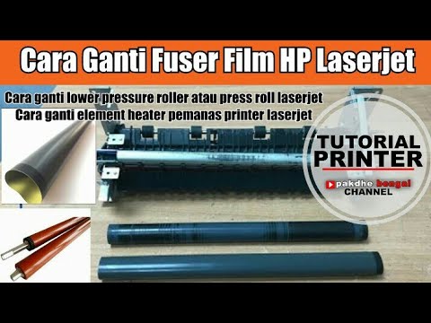 Cara ganti fuser film hp laserjet cara ganti lower Cara ganti fuser film hp laserjet cara ganti lower
