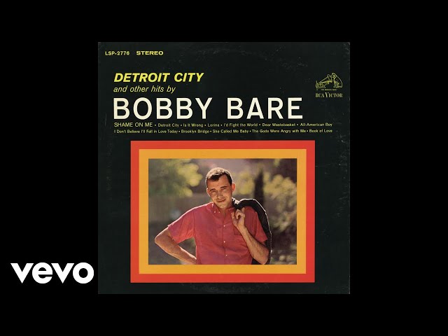 Bobby Bare - Detroit City (Audio) class=