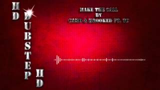 HD dubstep HD # Camo & Krooked - Make The Call (feat. TC)