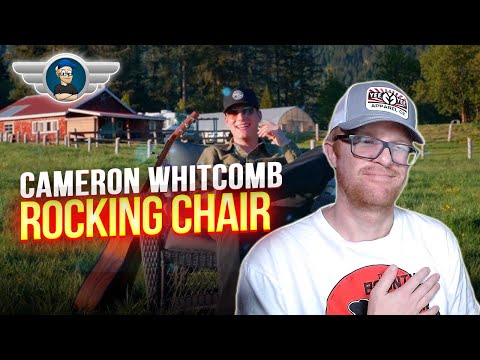 CAMERON WHITCOMB REACTION "ROCKING CHAIR" REACTION VIDEO