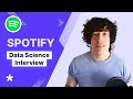 Spotify Data Science Interview Process & Top Questions
