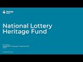 National lottery heritage fund presentation