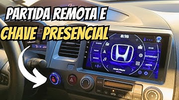 Chave Presencial, Botão Start e Partida Remota no Civic G8!