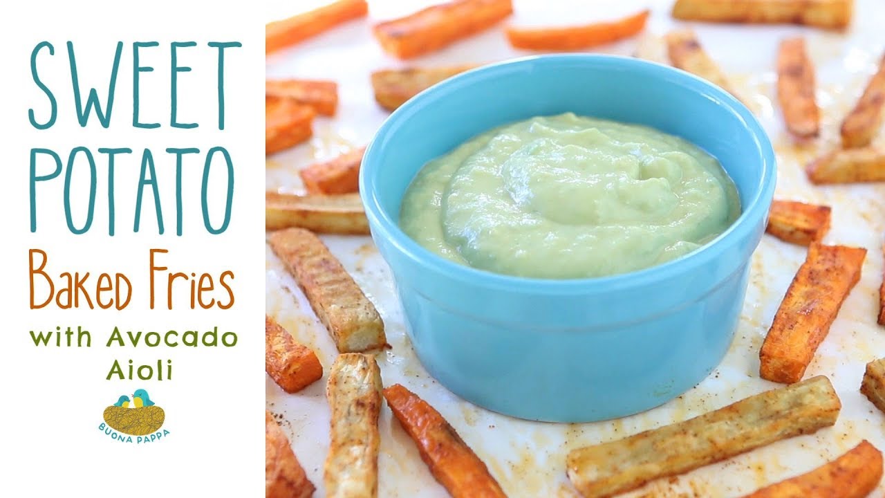 Sweet Potato Fries with Avocado Aioli +12M | BuonaPappa