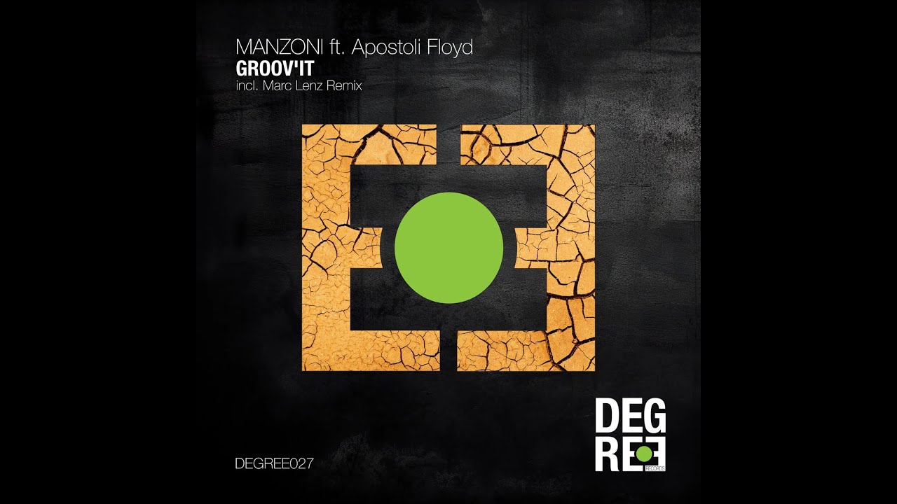 MANZONI feat. Apostoli Floyd - Groov'it (Marc Lenz Remix)