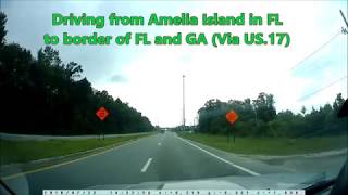Driving from Amelia Island in FL to border FL & GA (Via US 17 & I 95 N)