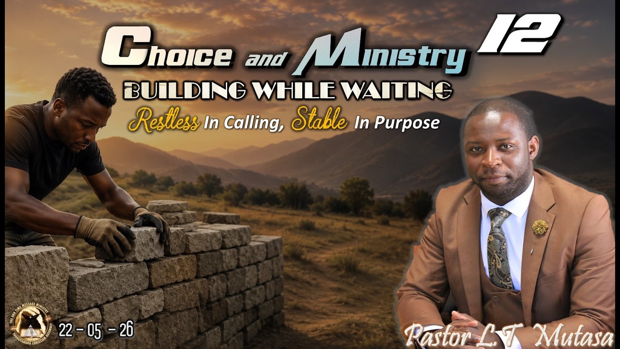Restless Wait Choice & Ministry (12): Building While Waiting(Restless In Calling ...