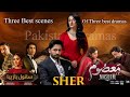 Best scenes of pakistani dramas🔥Sher/Sanwal Yaar piya/Masoom🔥#pakistanidrama
