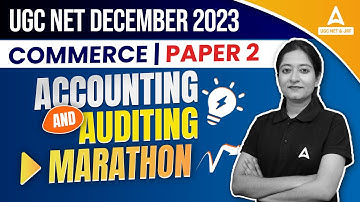 Accounting & Auditing UGC NET 2023 | UGC NET Commerce Classes By Bushra Ma