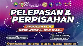 PELEPASAN DAN PERPISAHAN SMK MBS TAHUN 2024