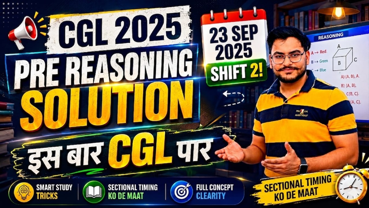 SSC CGL 2025 Pre Reasoning Solution | 23 Sept 2025 Shift 2 | Complete Reasoning Paper Analysis