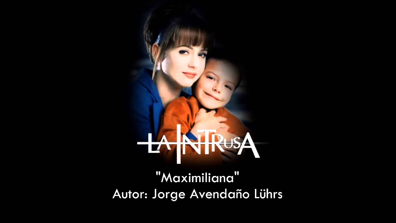 La Intrusa - Soundtrack 'Maximiliana'