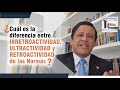 IRRETROACTIVIDAD, ULTRACTIVIDAD y RETROACTIVIDAD de las Normas - TTR #60