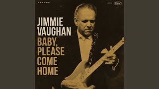 Video thumbnail of "Jimmie Vaughan - Baby, What's Wrong"