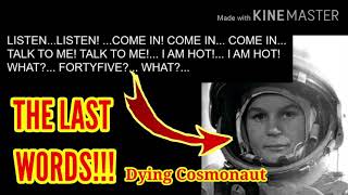 LAST WORDS 101: ANG MGA HULING SINABI NG BABAENG ASTRONAUT NA NASUNUNOG HABANG PABALIK NG EARTH.