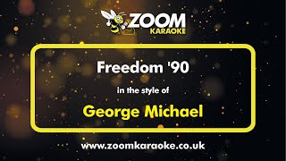 George Michael - Freedom 90 - Karaoke Version From Zoom Karaoke