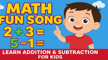 Math Fun Song | Learn Addition & Subtraction for Kids