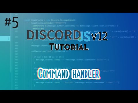 Discord.js Bot Tutorial #5 | Command Handler
