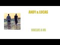 Video Vuelve A Mi Andy Y Lucas
