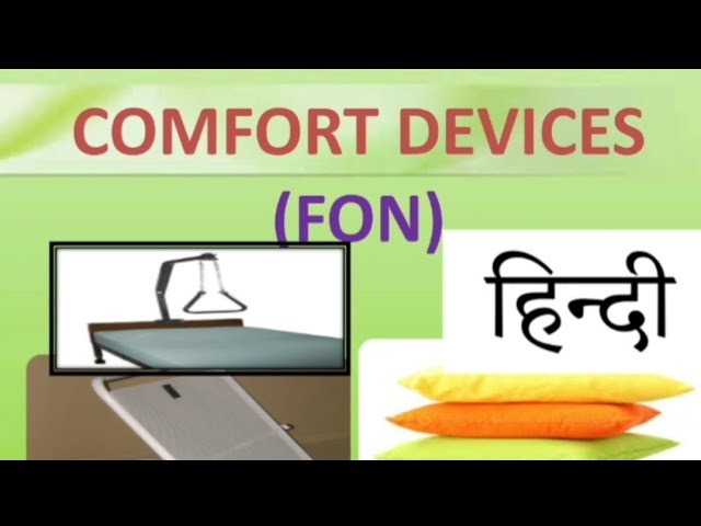 Comfort devices