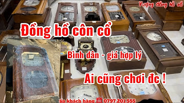 Những chiếc đồng hồ kỳ lạ , chuông hay , máy đẹp . Giá chỉ từ 3trx thôi các bác ạ ! 0797.201.555