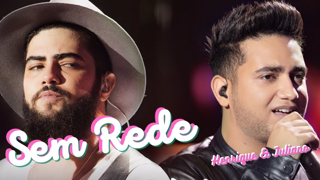 Sem Rede - Henrique e Juliano - Sucesso - YouTube