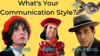 The 4 Main Communication Styles - What's Your Communication Style