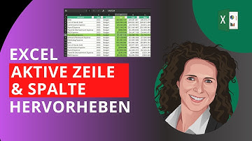Excel Aktive Zeile und Spalte hervorheben - so einfach geht es