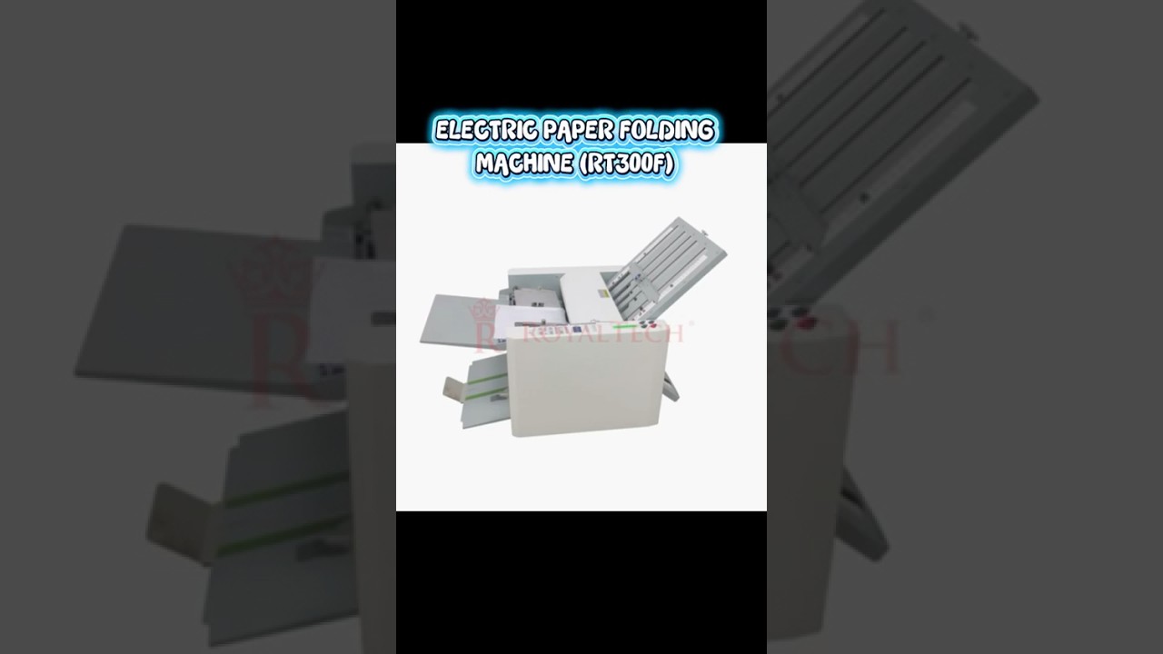 𝐑𝐎𝐘𝐀𝐋𝐓𝐄𝐂𝐇 Electric Paper Folding Machine - RT300F 
