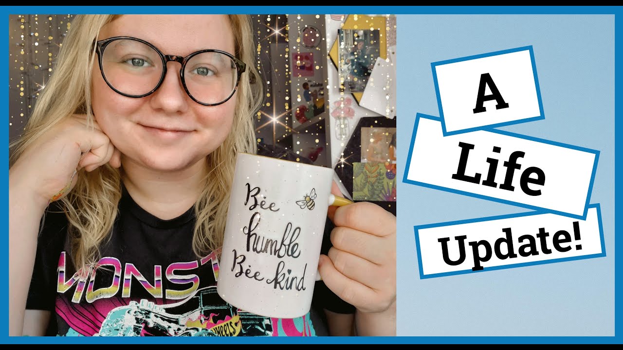 Life and Channel Update (Let's Chat)