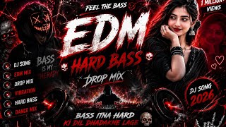 Option 1 — Hard Bass 🔥 EDM HARD BASS 2026 🔥 | DJ Song | Drop Mix | Bass Boosted | Trending DJ Mix