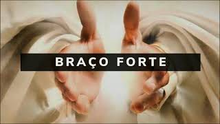 FUNDO MUSICAL: BRAÇO FORTE (ORAÇÃO/PREGAÇÃO/MEDITAÇÃO)