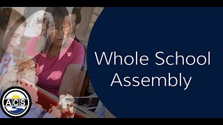 Whole School Assembly 7th September 2020
