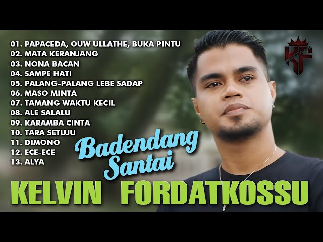 Badendang Santai - Kelvin Fordatkossu || Full Album class=