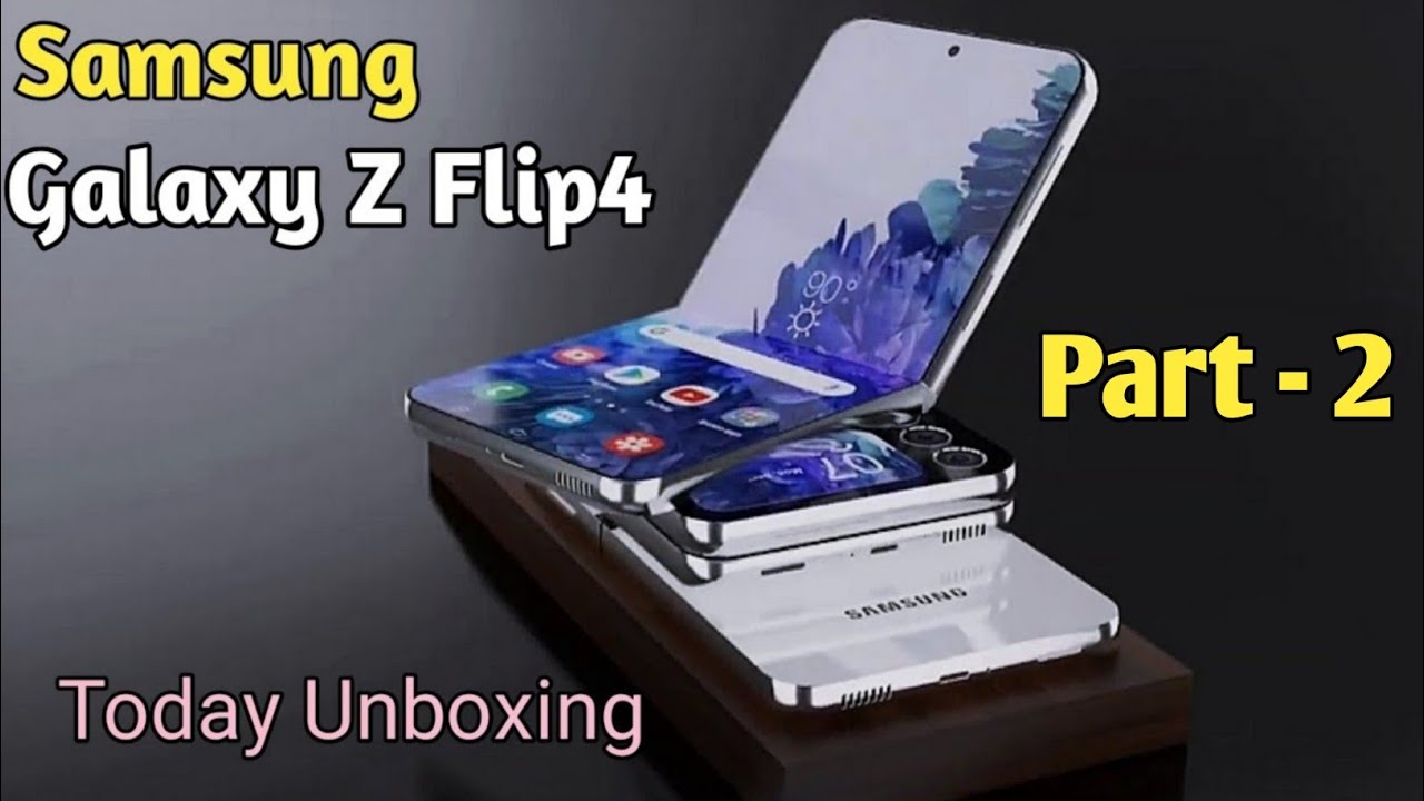 Samsung Galaxy Z Flip4, Samsung Galaxy Z Flip 4 Unboxing, Samsung