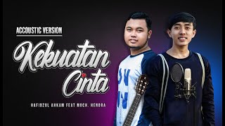 ' NEW ' ACOUSTIC VERSION - KEKUATAN CINTA -  VIDEO CLIP