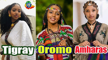 Exploring the Unique Traits of Oromo, Amhara, and Tigray Cultures Of Ethiopia #ethiopan