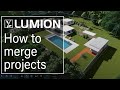 Lumion 12 tutorial: How to merge your Lumion project files