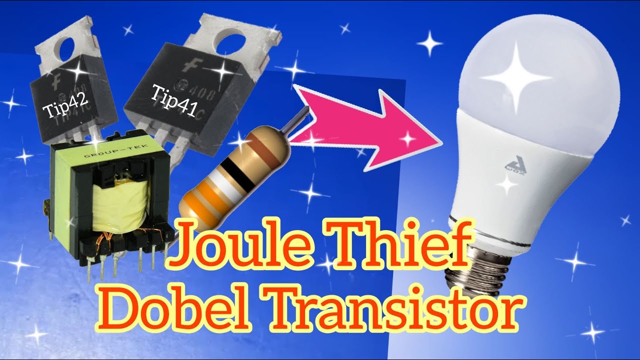 Joule Thief Dobel Transistor YouTube