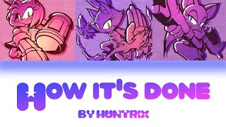 How Its Done - Huntr/X (K - Pop Demon Hunters) Cover Ia (Blaze, Amy And Rouge) Color Coded 