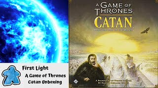 First Light - A Game of Thrones Catan Unboxing